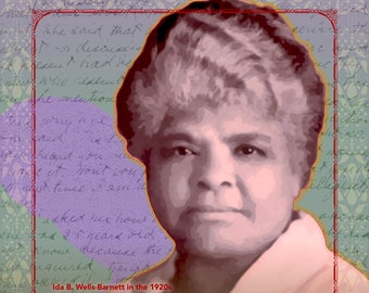 Ida B. Wells-Barnett, KNOW YOUR WORTH, perSISTERS series in the Female Power Project