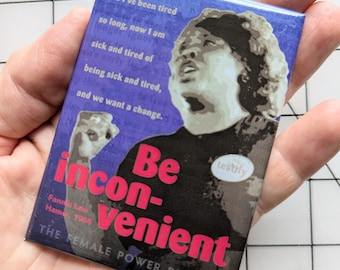 Fannie Lou Hamer Fridge Magnet "Be Inconvenient" Voting Rights Protest Message