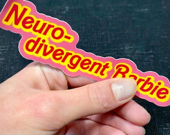 Parody sticker "Neurodivergent B@rbie" funny die-cut vinyl sticker