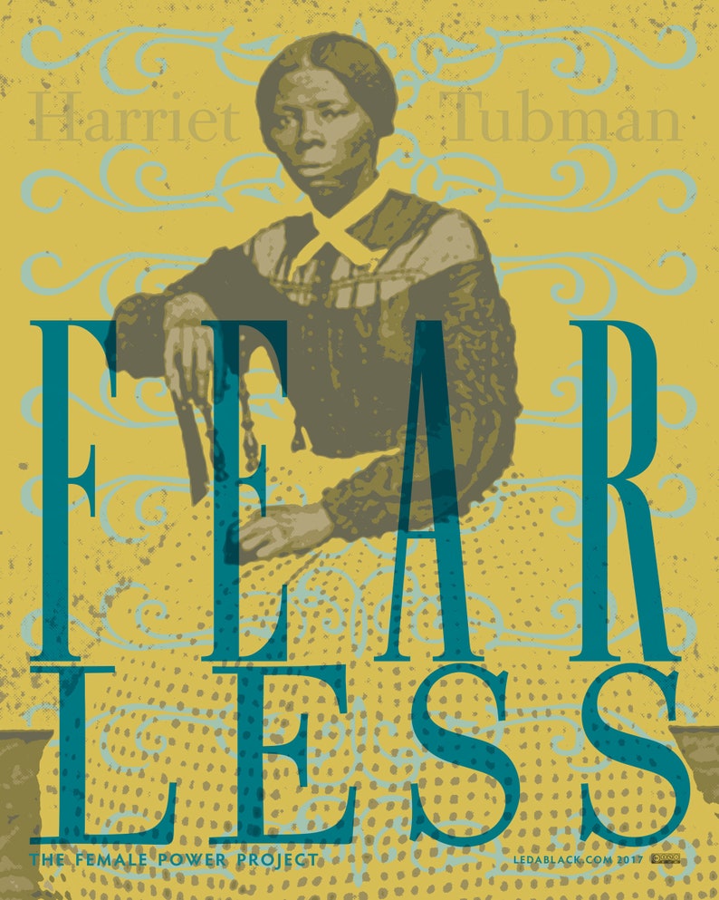 Harriet Tubman print design, FEAR LESS, in the perSISTERS Series in the Female Power Project image 1