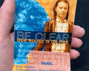 Greta Thunberg "Be Clear: Our House is on Fire" Vinyl Sticker 3x4 inches