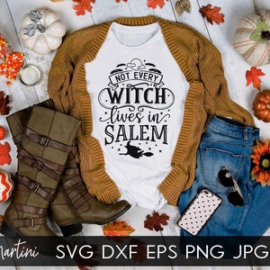 Not Every Witch Lives In Salem SVG file for cutting machines Cricut Silhouette SVG PNG Sublimation Funny Halloween Party Costume Decorations