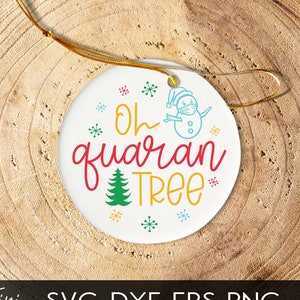 Weihnachten Ornament SVG Oh Quaran Baum Schnittdatei für Schneidemaschinen Cricut Silhouette 2020 Weihnachten Quarantäne svg Weihnachten Gedenkfeier