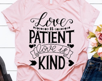 Love Is Patient Love Is Kind SVG file for cutting machines - Cricut Silhouette Valentines day SVG Love Quote Love Never Fails 1 Corinthians