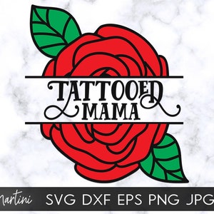Tatuato Mama SVG file per macchine da taglio - Cricut Silhouette svg tatuaggio mamma svg tatuaggi svg Inked Mamma