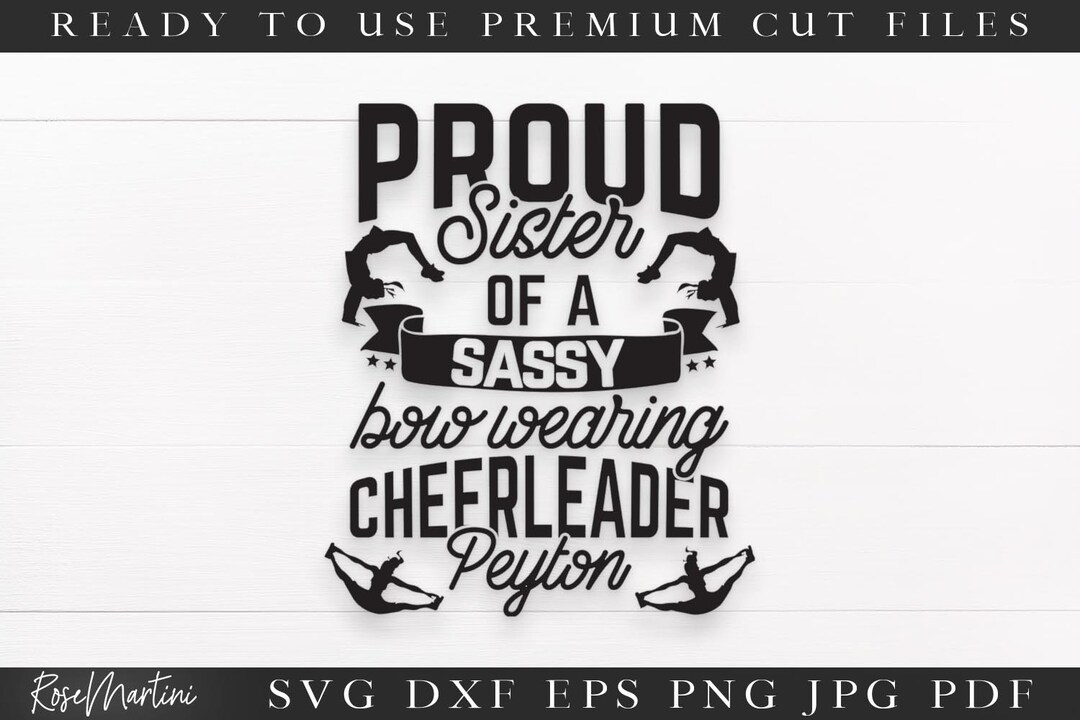Proud Sister of a Sassy Bow Wearing Cheerleader Peyton SVG Cut Files