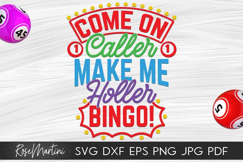 Come on caller Make me holler Bingo SVG file for cutting machines Cricut Silhouette Bingo SVG Bingo lover svg image 1