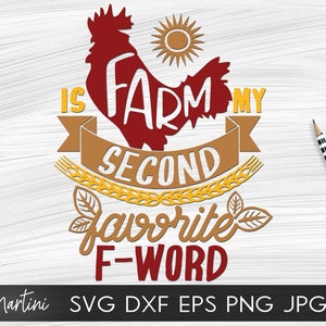 Farm es mi segundo archivo SVG favorito de F word para máquinas de corte - Cricut Silhouette F word SVG Favorite four letter word svg Farmer svg