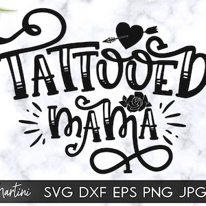 Tatuato Mama SVG file per macchine da taglio - Cricut Silhouette svg tatuaggio mamma svg tatuaggi svg Inked Mamma