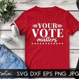 Ihre Stimme angelegenheiten SVG-Datei für Schneidemaschinen Cricut Silhouette SVG PNG Sublimation Design Presidential Elesctions 2020 svg Vote