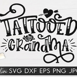 Tatuaggio nonna SVG file per macchine da taglio - Cricut Silhouette svg Nonna Tatuata svg Tatuaggi svg Inchiostrato Nonna Nana