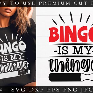 Bingo Is My Thingo SVG file for cutting machines - Cricut Silhouette Funny Bingo SVG Bingo lover svg