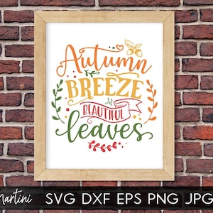 Autunno Breeze Beautiful Leaves File SVG per macchine da taglio Cricut Silhouette SVG PNG Sublimation Autunno svg Pumpkin Spice Fall svg