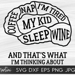 Brain Scan Svg Mom life SVG file per macchine da taglio - Cricut Silhouette Nap queen svg Coffee lover cut file Wine mom svg Tired mother