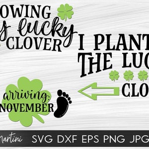 Cultiver mon trèfle chanceux Arrivée novembre + J’ai planté le trèfle chanceux fichiers SVG Saint Patrick’s Day Pregnancy Announcement Matching Couple