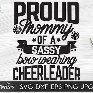 Orgullosa mamá de un lazo sassy usando cheerleader SVG archivos de corte familia que coinciden svg Proud Cheer Mommy svg Cheerleader Mama svg Cheer Pom poms