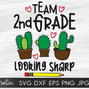 May include: A digital design featuring the text "Team 2nd Grade Looking Sharp" with three cartoon cacti in pots. The text is in black and the cacti are green with brown pots. There are red hearts around the text.