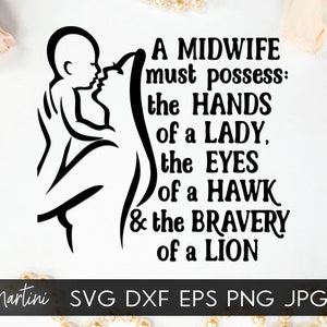Obstetrician Midwife Doula SVG file for cutting machines-Cricut Silhouette Midwifery SVG cut file Midwife must possess the hands of a lady