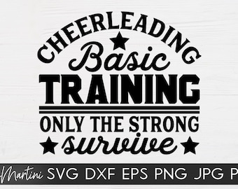 Cheerleading Basic Training Only The Strong Survive SVG cut files Family matching svg Megaphone Cheerleader svg Cheer pom poms