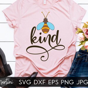 Bee Kind SVG bestand voor snijmachines - Cricut Silhouette, Sublimation Design Bee Pun SVG Be Happy snijbestand Buzz Bumble Bee snijbestand