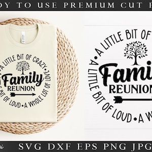 Familientreffen SVG | Ein bisschen Verrückt Ein bisschen Laut Eine ganze Menge Liebe SVG-Datei für Cricut Silhouette | Lustige Familie SVG Datei