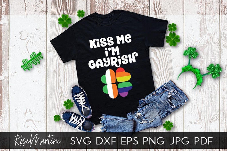 Download Kiss Me I'm Gayrish SVG file for cutting machines Cricut ...
