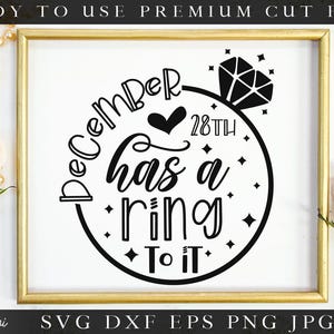 El 28 de diciembre suena bien Archivo SVG para Cricut Silhouette Archivo de corte SVG de boda de septiembre Anuncio de compromiso SVG Despedida de soltera SVG