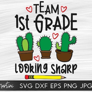 May include: A digital design featuring the text "Team 1st Grade Looking Sharp" with three cartoon cacti in pots. The cacti are green with brown pots and red hearts are scattered around the design.