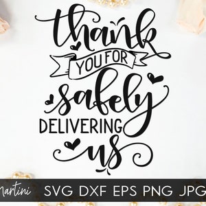 Verloskundige Verloskundige Verloskundige Doula SVG bestand voor snijmachines - Cricut Silhouette Verloskunde SVG snijbestand Bedankt voor het veilig afleveren van SVG