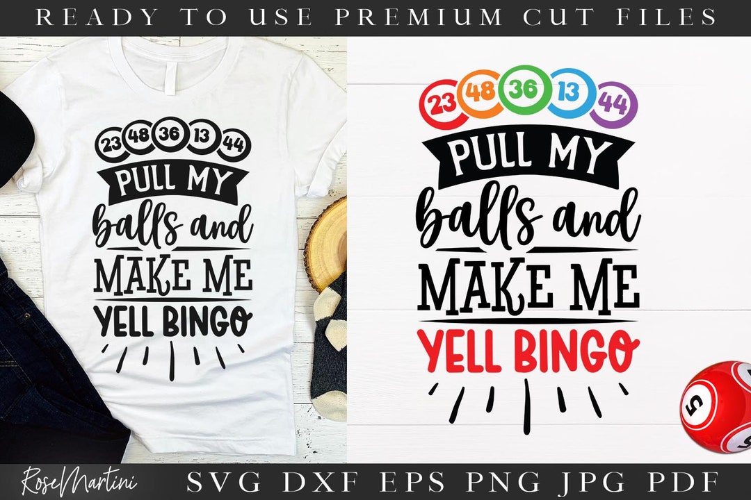 Pull My Balls and Make Me Yell Bingo SVG File for Cutting Machines
