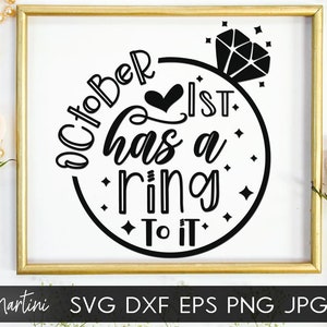 1 października brzmi jak plik SVG dla maszyn tnących - Cricut Silhouette Plik SVG do cięcia ślubu w październiku Ogłoszenie o zaręczynach w formacie SVG