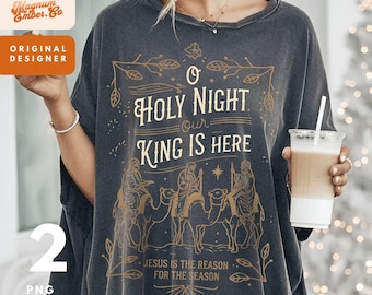 O HEILIGE NACHT Unser König ist hier PNG Duo, Vintage Weihnachtspng, Bibel-Vers für Weihnachts-T-Shirt Sublimation, er ist der Grund für die Jahreszeit