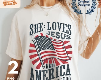 Christian PNG July 4th DUO, Summer PNG, She Loves Jesus And America Too Png, America Retro Png, Usa Png, Digital Download
