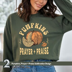 Pumpkins Prayer Praise SVG: Christian Thanksgiving PNG Bundle (Digital Download)