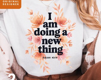 New Year 2026, I Am Doing a New Thing, Isaiah 43 PNG Duo, Christian New Year png, Trending Christian png T-shirt Sublimation