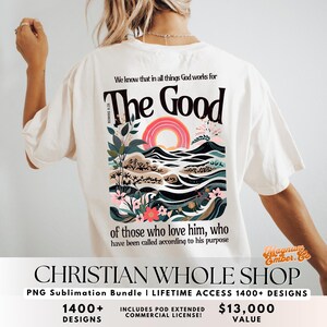 a woman wearing a white shirt with the words the good of those who love him