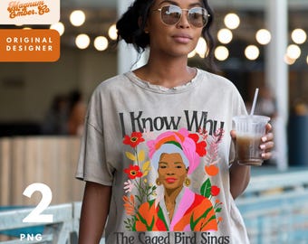 May include: Beige t-shirt featuring a colorful illustration of Maya Angelou with the text "I Know Why The Caged Bird Sings." The design includes floral elements and the words "MAYA + ANGELOU." The shirt also has the text "PNG BUNDLE!" and the brand logo.