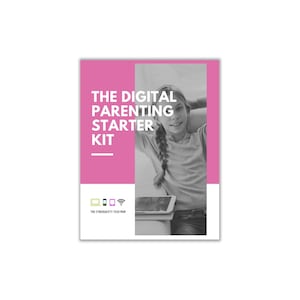 Le kit de démarrage numérique pour parents