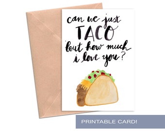 Funny Taco Card Printable Taco Tuesday Greeting Card for Husband Wife Boyfriend Girlfriend Friend Print at Home Digital File