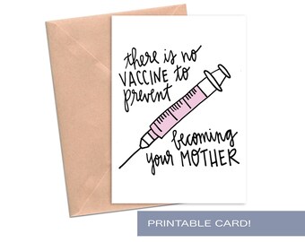 Printable Mother's Day Card Funny for Mom From Daughter Vaccine Covid Quarantine Social Distancing Card Print At Home Becoming Your Mother