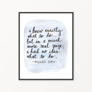 Instant DownloadnPrintable Michael Scott Quote Print Art, The Office Michael Scott Quotes, The Office TV Show Art Print Quotes
