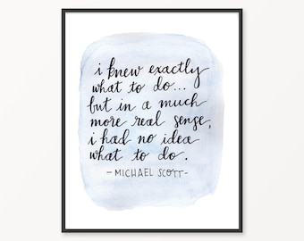 Instant DownloadnPrintable Michael Scott Quote Print Art, The Office Michael Scott Quotes, The Office TV Show Art Print Quotes
