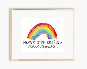 Rainbow Baby Watercolor Art Print Painting, Rainbow Gender Neutral Boy Girl Gifts Nursery Decor Wall Artwork, Never Stop Chasing Rainbows