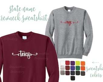 Personalized Embroidered State Name Crewneck Sweatshirt, College Gift