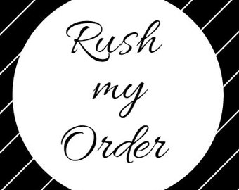 Rush Order, Rush my Order