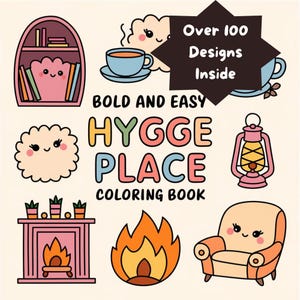 100 Pages Cozy Hygge Coloring Book | Cozy Simple Bold Coloring Sheets for Kids Teens, Adults | Printable Digital PDF Download