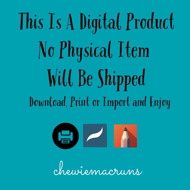 A black background with white text stating "This Is A Digital Product No Physical Item Will Be Shipped Download, Print or Import and Enjoy," with icons for print, Procreate, and a pencil.