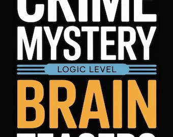 Printable Crime Mystery Logic Puzzle Adults: Digital PDF Brain Teaser Cases with Solutions