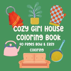 Cozy Girl Household Goods Coloring Book | 40 Bold Easy Thick Line Coloring Pages for Relaxing Fun Kids Teens Adults | Printable PDF Download