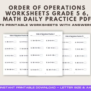 May include: Three printable worksheets for math practice. The worksheets are titled "Order of Operations Practice" and include math problems for grades 5 and 6. The text on the image reads "75 Printable Worksheets with Answers."